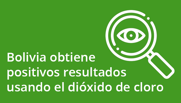 bolivia_obtiene_positivos_resultados_usando_dioxido_de_cloro